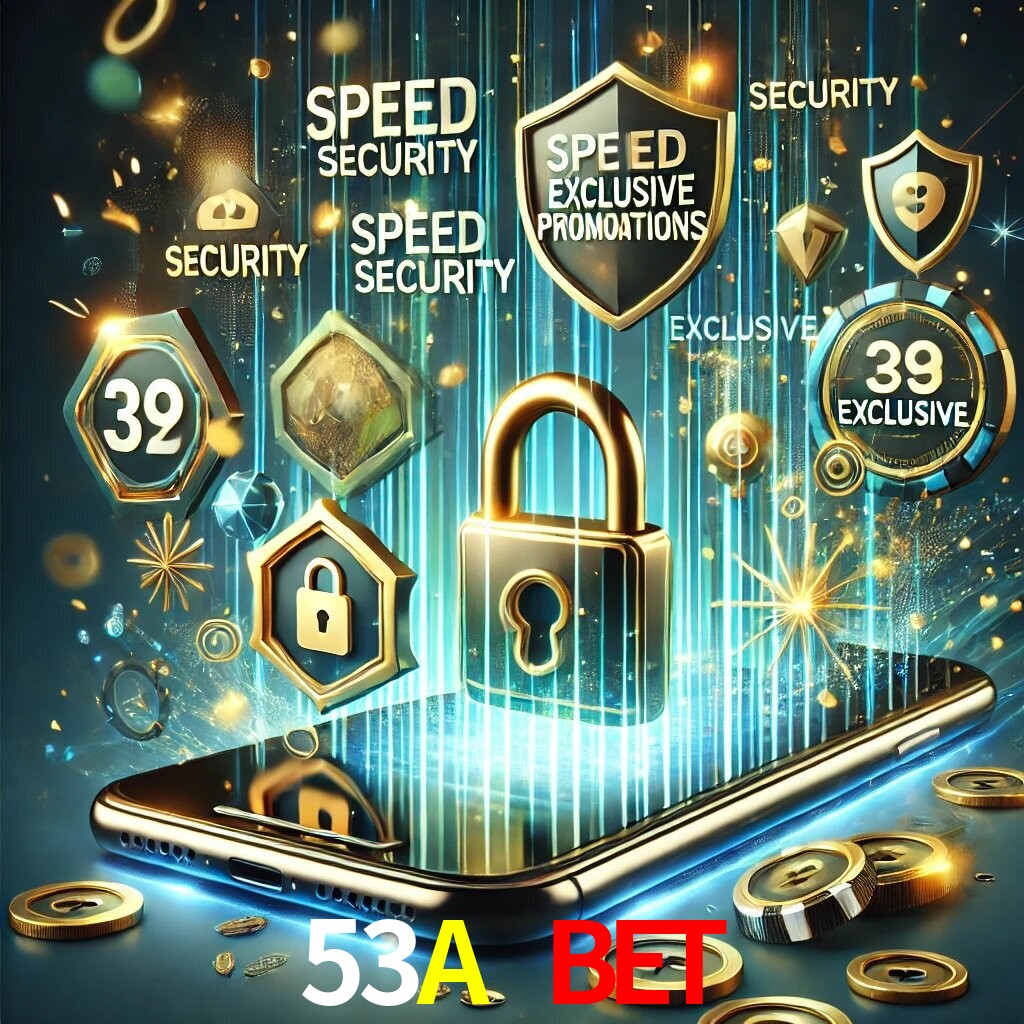 Vantagens do App 53A BET